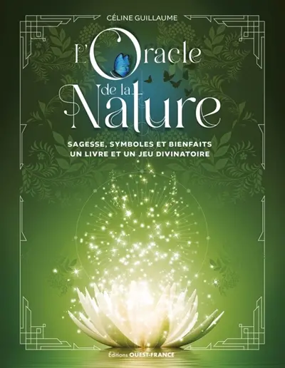 L'oracle de la nature : sagesse, symboles et bienfaits : un livre et un jeu divinatoire