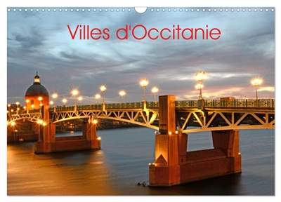 Villes d'Occitanie (Calendrier mural 2025 DIN A3 vertical), CALVENDO calendrier mensuel : Des villes de la région Occitanie