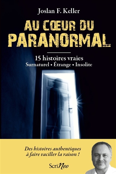 Dossiers paranormaux : au coeur du paranormal