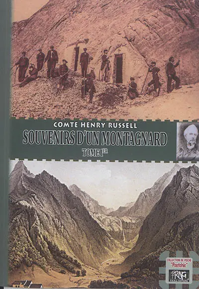 Souvenirs d'un montagnard. Vol. 1