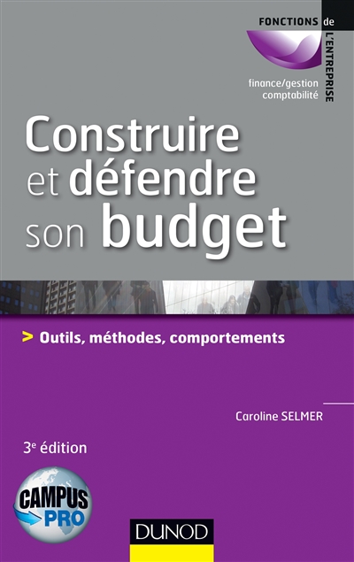 Construire et défendre son budget : outils, méthodes et comportements