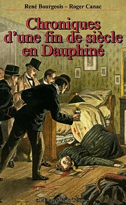 Chroniques d'une fin de siècle en Dauphiné