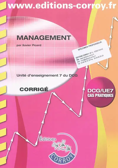 Management : unité d'enseignement 7 du DCG, cas pratiques : corrigé
