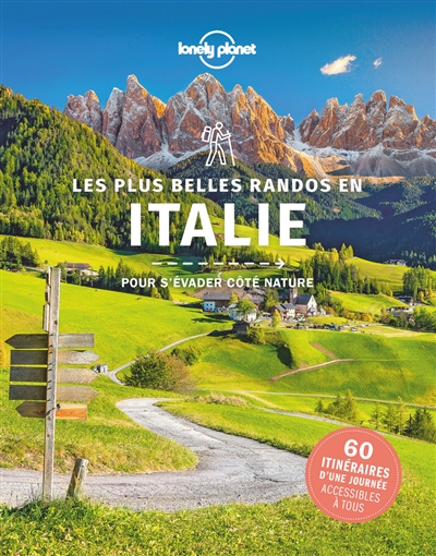 Les plus belles randos en Italie : pour s'évader côté nature : 60 itinéraires d'une journée accessibles à tous