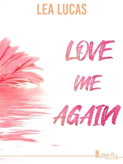 LOVE ME AGAIN