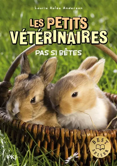 Les petits vétérinaires. Vol. 34. Pas si bêtes