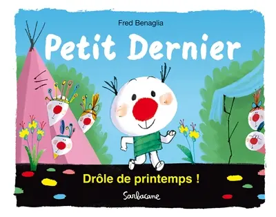 Petit dernier. Drôle de printemps !