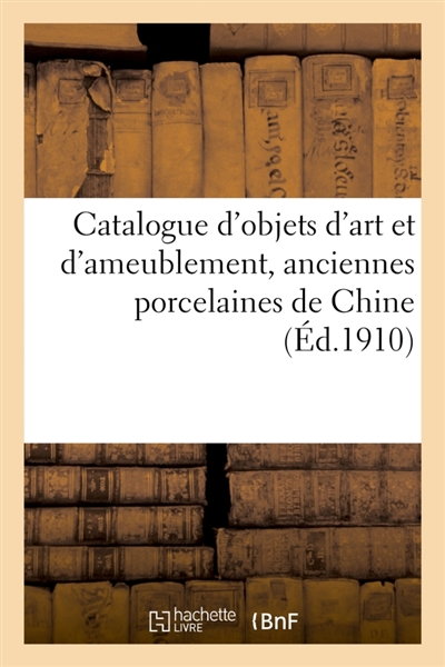Catalogue d'objets d'art et...
