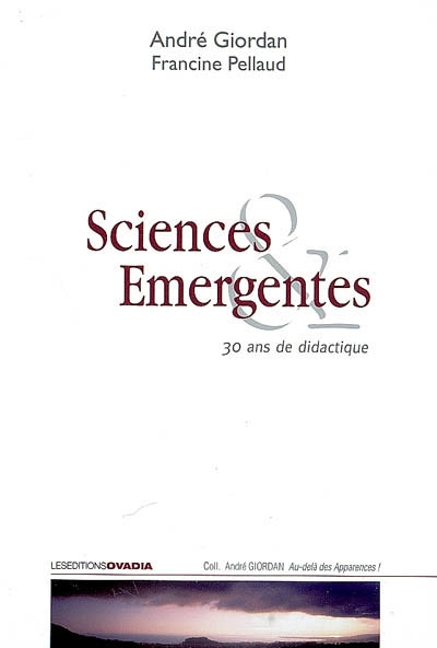 Sciences émergentes : 30 ans de didactique
