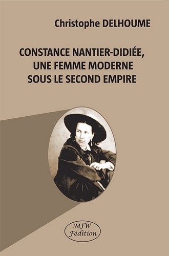 Constance Nantier-Didiée, une femme moderne sous le second Empire