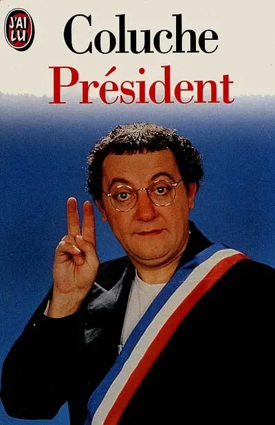 Coluche Président