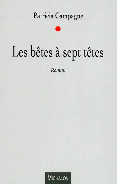 Les bêtes à sept têtes