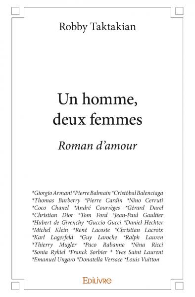 Un homme, deux femmes : Roman d’amour