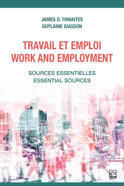 Travail et emploi / Work and employment : Sources essentielles / Essential Sources
