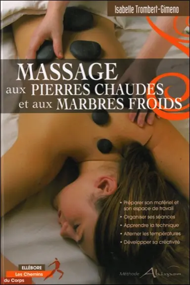 Massage aux pierres chaudes et aux marbres froids : méthode Ahimsa