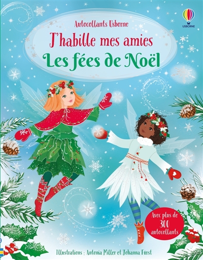 J'habille mes amies : Les fées de Noël : Dès 5 ans