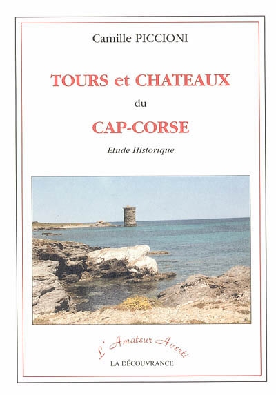 Tours et châteaux du Cap-corse : étude historique