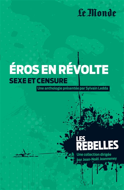 Eros en révolte : sexe et censure