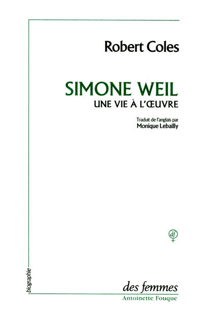 Simone Weil : une vie à l'oeuvre