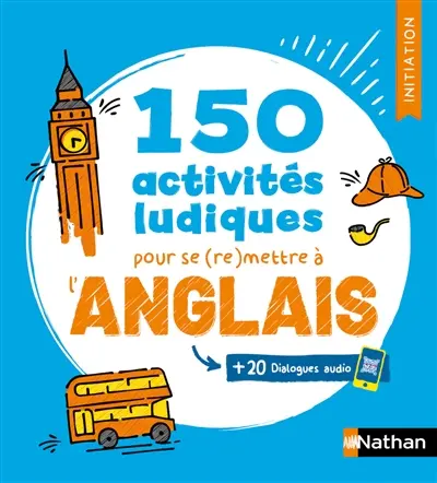 150 activités ludiques pour se (re)mettre à l'anglais