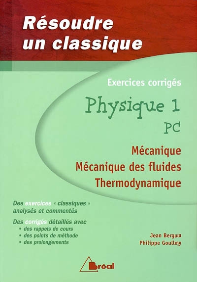 Physique 1 PC : mécanique, mécanique des fluides, thermodynamique