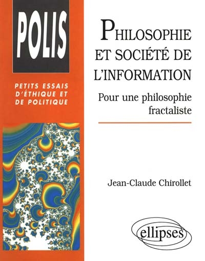 Philosophie et société de l'information : pour une philosophie fractaliste
