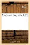 Masques et visages (Ed.1868)