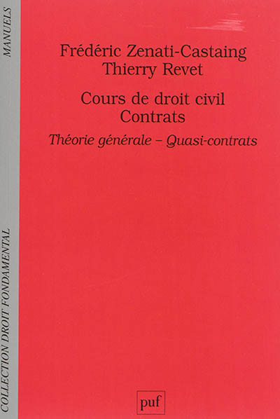 Cours de droit civil, contrats : théorie générale, quasi-contrats