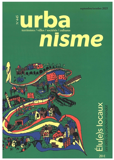 Urbanisme, n° 445. Elu(e)s...