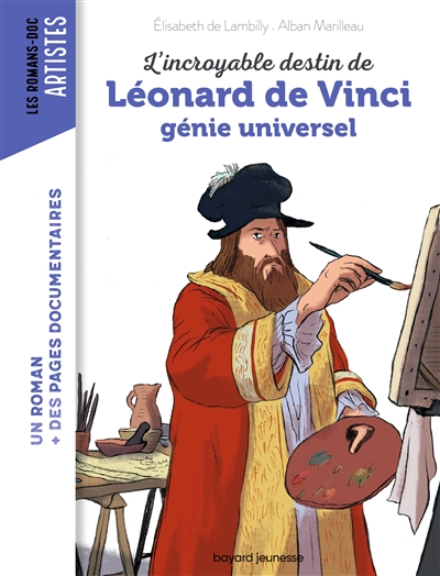 L'incroyable destin de Léonard de Vinci : génie universel