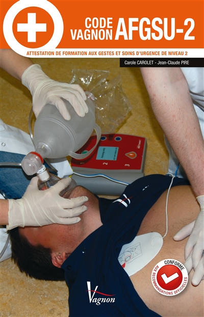 Code Vagnon AFGSU-2 : attestation de formation aux gestes et soins d'urgence de niveau 2