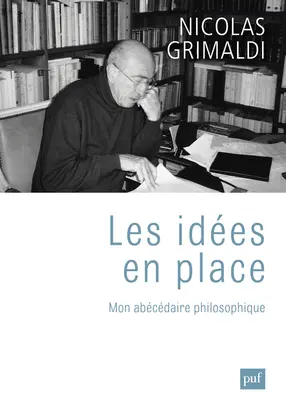 Les idées en place : mon abécédaire philosophique