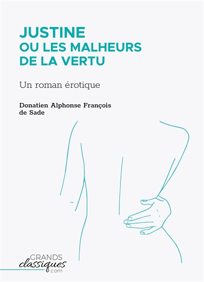 Justine ou Les Malheurs de...