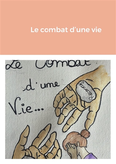 Le combat d'une vie