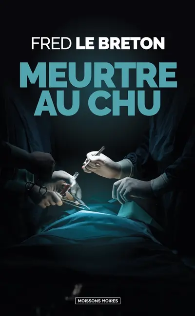 Meurtre au CHU