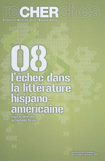 Recherches, culture et histoire dans l'espace roman, n° 8. L'échec dans la littérature hispano-américaine