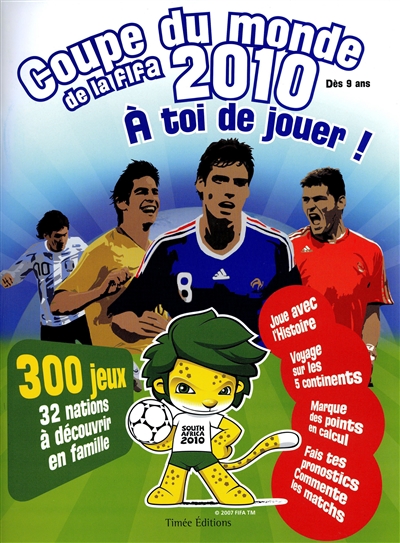 Coupe du monde de la FIFA 2010 : à toi de jouer !