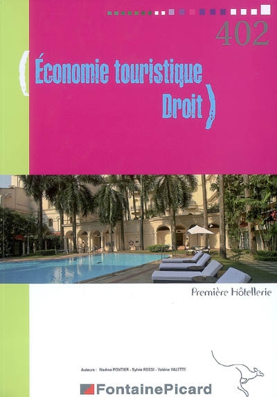 Economie touristique, droit : première hôtellerie