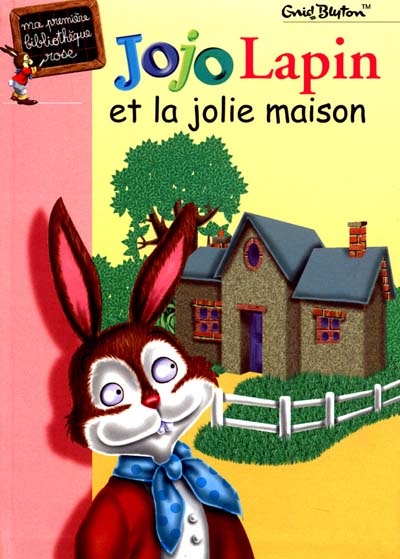 Jojo Lapin et la jolie maison