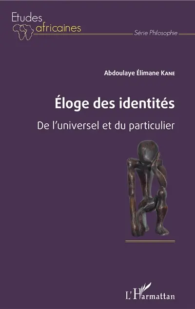 Eloge des identités : de l'universel et du particulier