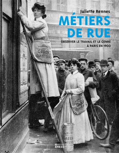 Métiers de rue : observer le travail et le genre à Paris en 1900