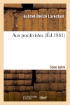 Aux positivistes 3e Epître