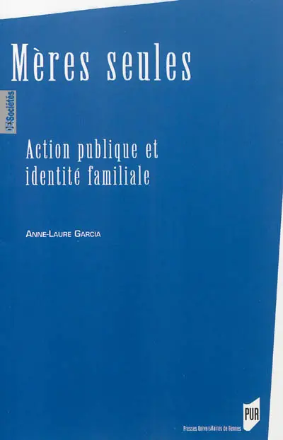 Mères seules : action publique et identité familiale