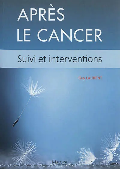 Après le cancer : suivi et interventions