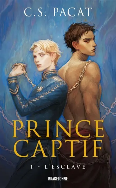 Prince captif. Vol. 1. L'esclave