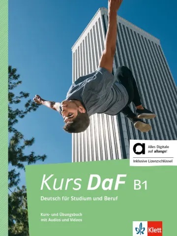Kurs DaF, B1 : Deutsch für Studium und Beruf : Kurs- und Ubungsbuch mit Audios und Videos