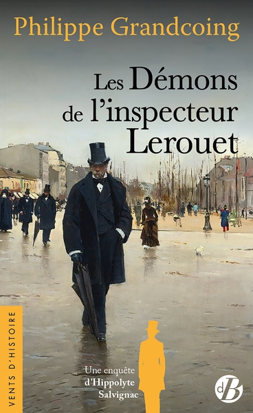 Une enquête d'Hippolyte Salvignac. Les démons de l'inspecteur Lerouet