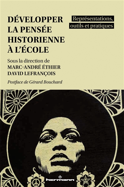 développer la pensée historienne à l'école : représentations, outils et pratiques