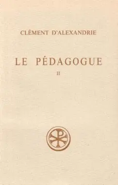 Le Pédagogue. Vol. 2. Livre II