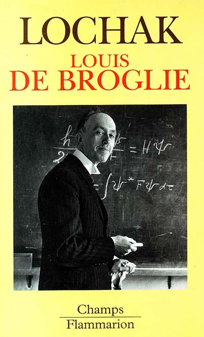 Louis de Broglie : un prince de la science